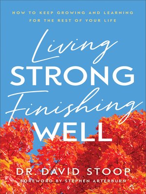 cover image of Living Strong, Finishing Well